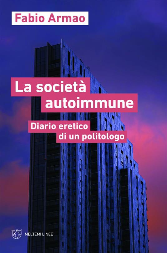 La società autoimmune. Appunti eretici di un politologo - Fabio Armao - ebook
