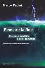 Pensare la fine. Discorso pubblico e crisi climatica