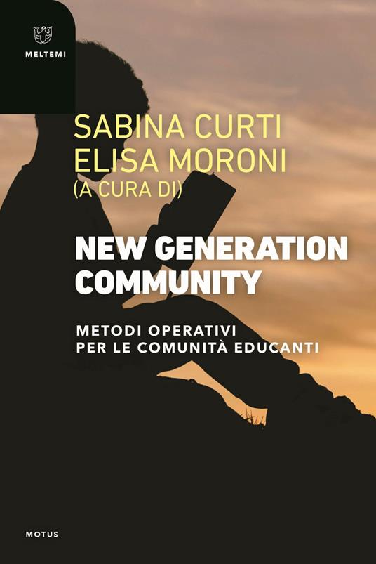 New generation community. Metodi operativi per le comunità educanti - copertina