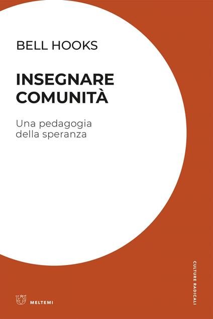 Insegnare comunità. Una pedagogia della speranza - bell hooks,Feminoska - ebook