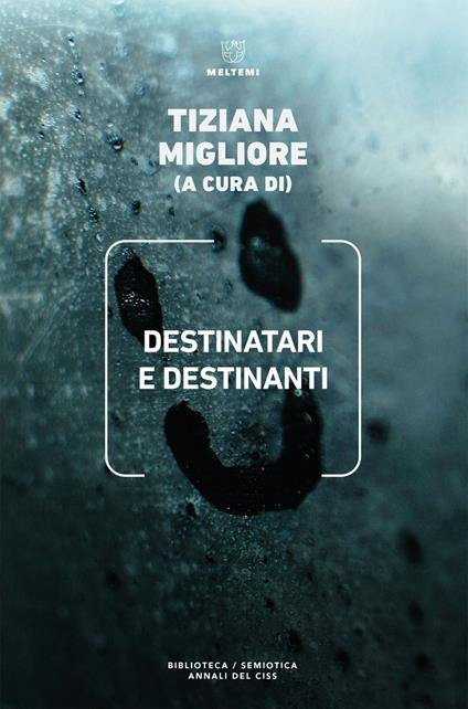 Destinatari e destinanti - Tiziana Migliore - ebook