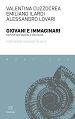 Giovani e immaginari. Rappresentazioni e pratiche