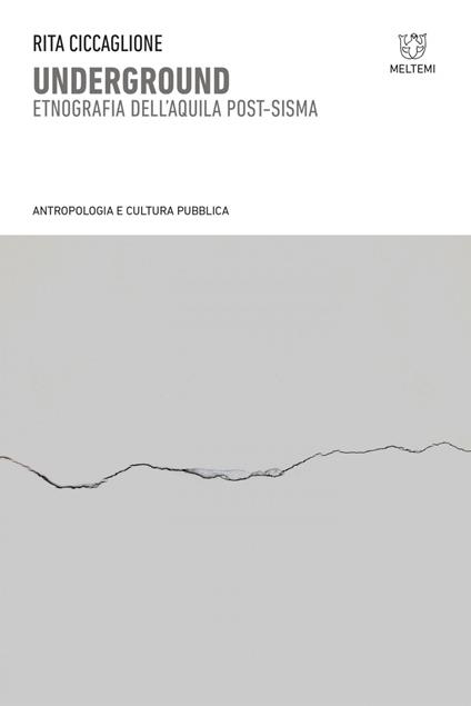 Underground. Etnografia dell'Aquila post-sisma - Rita Ciccaglione - ebook