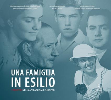 Una famiglia in esilio. I Trentin nell’antifascismo europeo - copertina