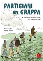 Partigiani del grappa. Il rastrellamento nazifascista del settembre 1944