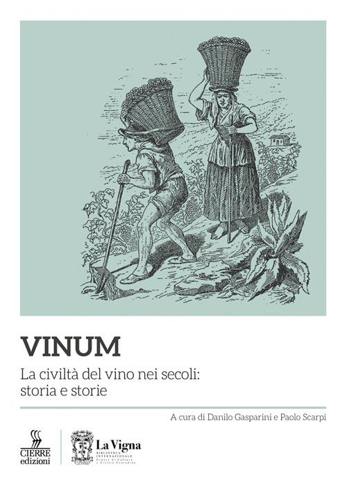 Vinum. La civiltà del vino nei secoli: storia e storie - copertina