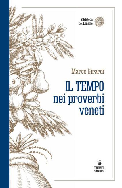 Il tempo nei proverbi veneti - Marco Girardi - copertina