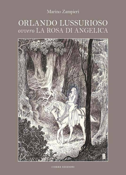 Orlando lussurioso, ovvero «La rosa di Angelica» - Marino Zampieri - copertina