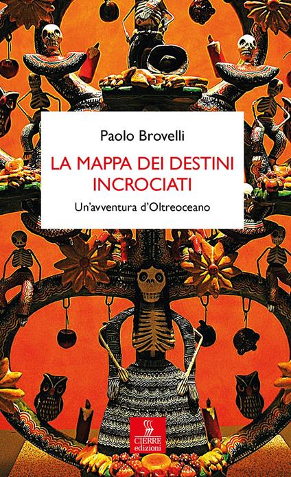 La mappa dei destini incrociati. Un’avventura d’Oltreoceano - Paolo Brovelli - copertina