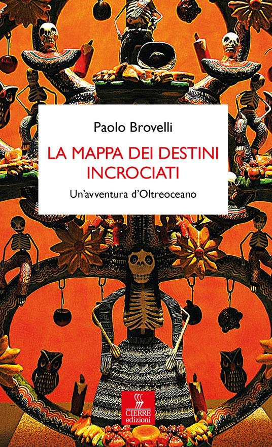 La mappa dei destini incrociati. Un’avventura d’Oltreoceano - Paolo Brovelli - copertina