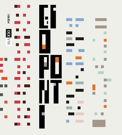 Gio Ponti. Amare l'architettura. Ediz. illustrata - Maristella Casciato,Fulvio Irace - copertina