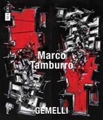 Marco Tamburro. Gemelli. Catalogo della mostra (Roma, 25 ottobre 2023-7 gennaio 2024). Ediz. italiana e inglese