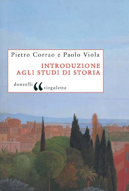 Introduzione agli studi di storia - Pietro Corrao,Paolo Viola - ebook