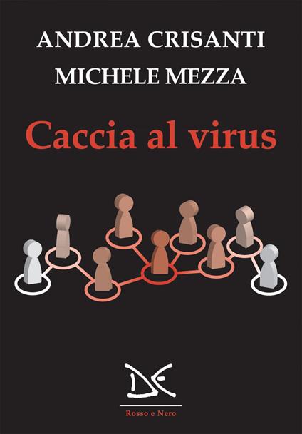 Caccia al virus - Andrea Crisanti,Michele Mezza - ebook