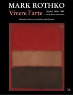 Vivere l'arte. Scritti (1934-1969)