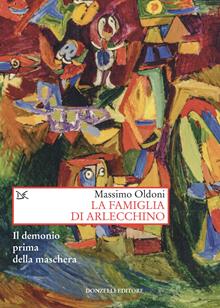 La famiglia di Arlecchino. Il demone prima della maschera