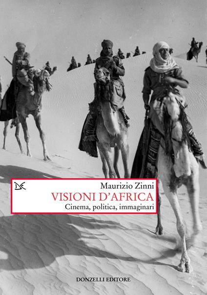 Visioni d'Africa. Cinema, politica, immaginari - Maurizio Zinni - copertina