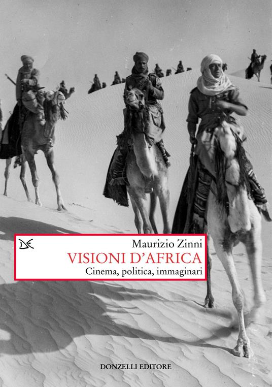 Visioni d'Africa. Cinema, politica, immaginari - Maurizio Zinni - copertina