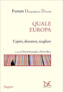 Libro Quale Europa. Capire, discutere, scegliere 