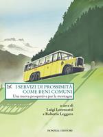 I servizi di prossimità come beni comuni. Una nuova prospettiva per la montagna