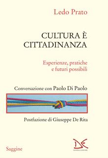 Cultura, impresa, cittadinanza attiva. Il patrimonio culturale come motore civile