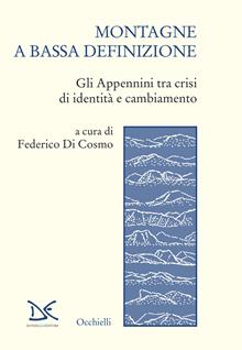 Appennini, montagne a bassa definizione. Comprenderne...