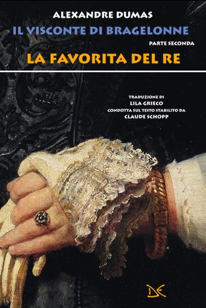 La favorita del re. Il visconte di Bragelonne. Vol. 2 - Alexandre Dumas,Lila Grieco - ebook