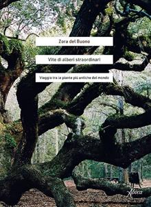 Vite di alberi straodinari