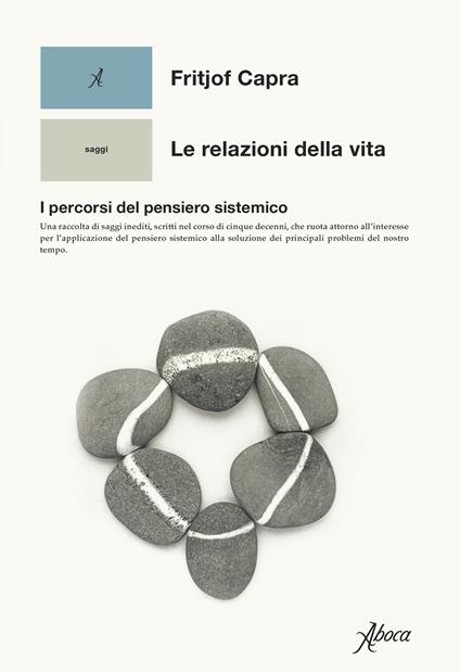Le relazioni della vita. I percorsi del pensiero sistemico - Fritjof Capra,Tullio Cannillo - ebook