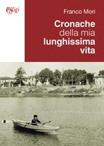 Cronache della mia lunghissima vita