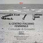 Il centro italiano femminile comunale di Grosseto