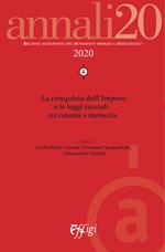 Annali. Archivio audiovisivo del movimento operaio e democratico (2020). Vol. 1: conquista dell'Impero e le leggi razziali tra cinema e memoria, La.