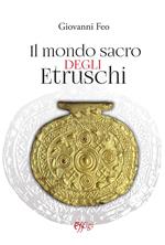 Il mondo sacro degli etruschi