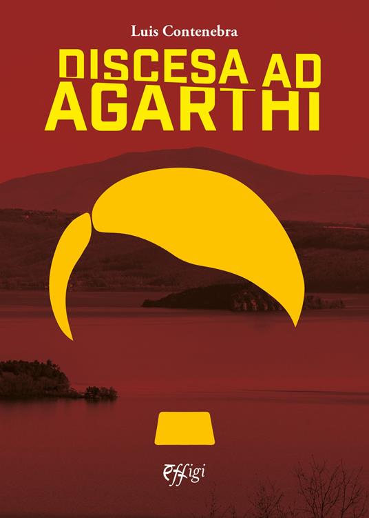 Discesa ad Agarthi - Luis Contenebra - copertina