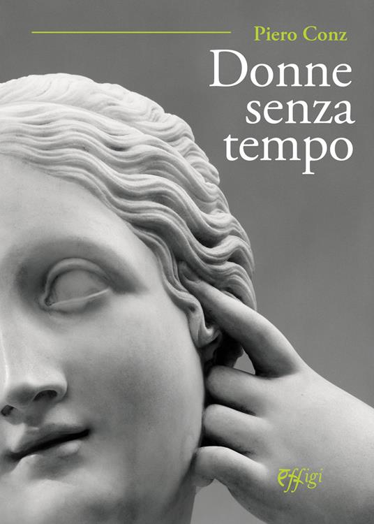 Donne senza tempo - Piero Conz - copertina
