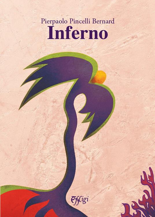 Inferno - Pierpaolo Pincelli Bernard - copertina