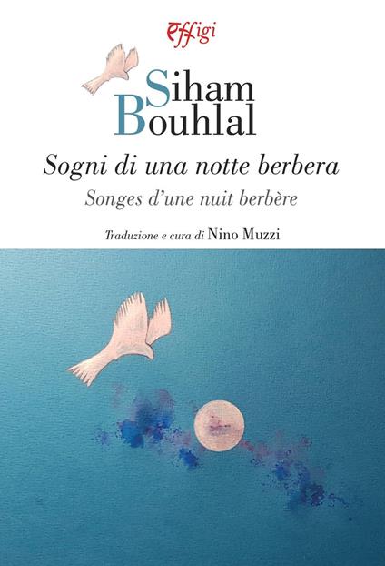 Sogni di una notte berbera. Testo francese a fronte - Siham Bouhlal - copertina