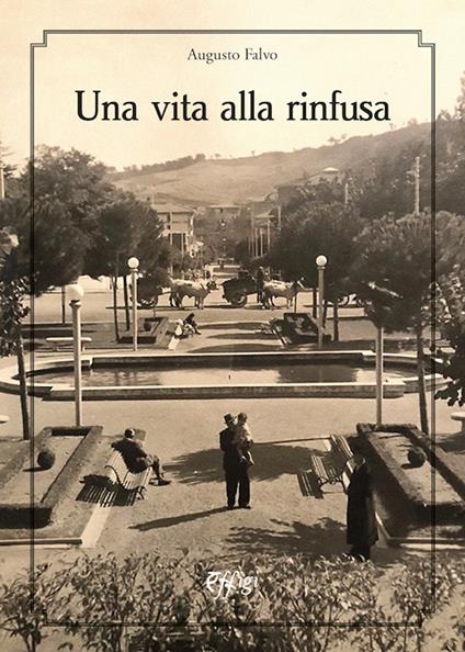 Una vita alla rinfusa - Augusto Falvo - copertina