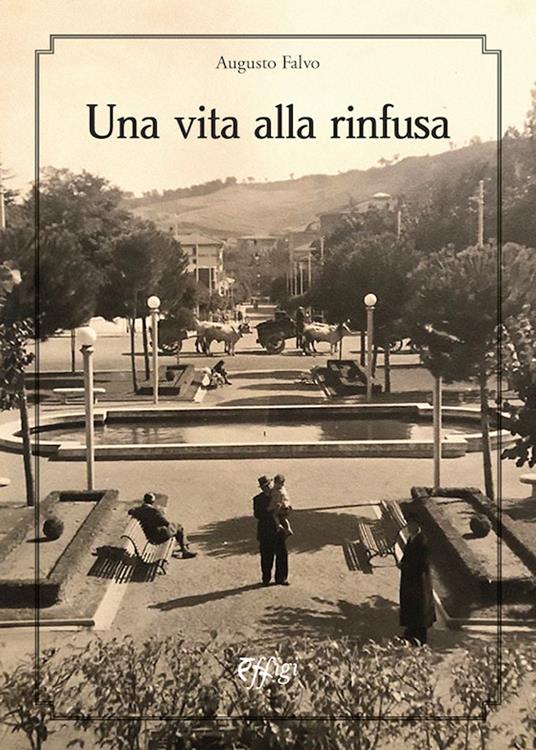 Una vita alla rinfusa - Augusto Falvo - copertina