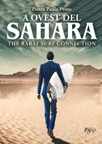 A Ovest del Sahara. The Rabast surf connection