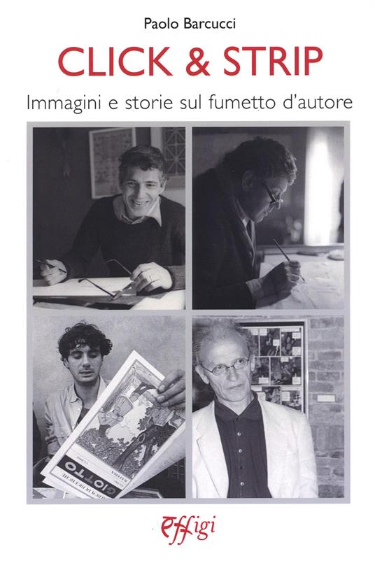 Click & Strip. Immagini e storie sul fumetto d’autore - Paolo Barcucci - copertina