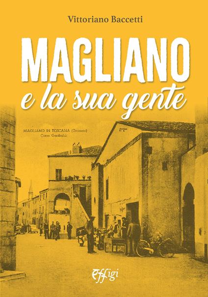 Magliano e la sua gente - Vittoriano Baccetti - copertina