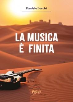 La musica è finita - Daniele Locchi - copertina
