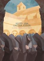 Sotto una cattiva stella. La prima indagine di suor Agnès