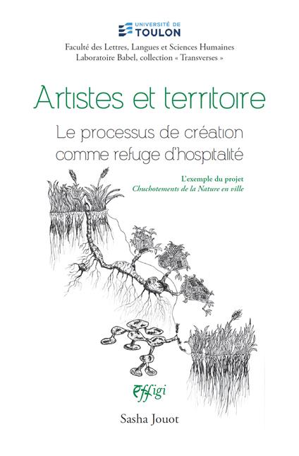 Artistes et territoire. Le processus de création comme refuge d'hospitalité - Sasha Jouot - copertina