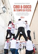 Cibo e gioco in tempo di festa. Un viaggio attraverso l'Italia che gioca, tra pratiche alimentari e culture ludiche tradizionali