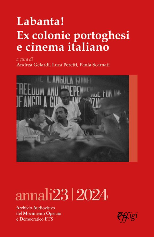 Labanta! Ex colonie portoghesi e cinema italiano - Andrea Gelardi,Luca Peretti,Paola Scarnati - copertina