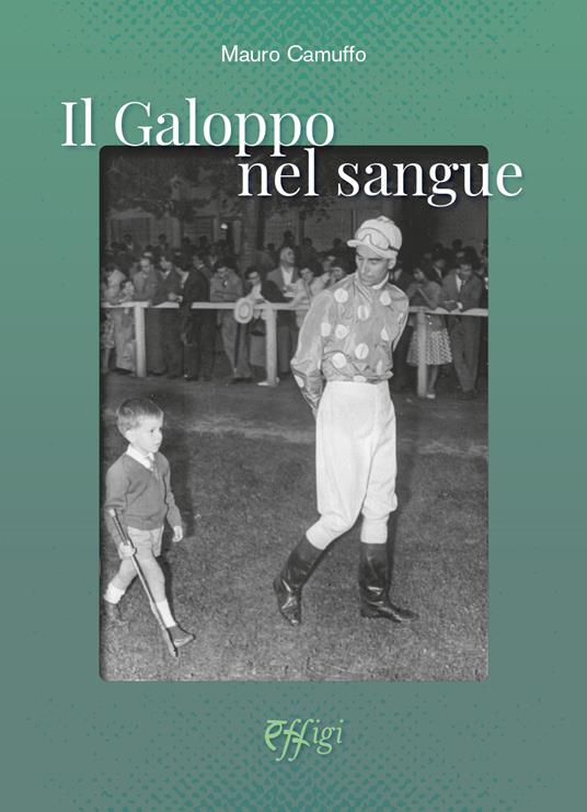 Il galoppo nel sangue - Mauro Camuffo - copertina