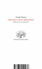 L'ipocrisia ci salverà dalla barbarie. Riflessioni di un radical chic