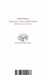 L' ipocrisia ci salverà dalla barbarie. Riflessioni di un radical chic